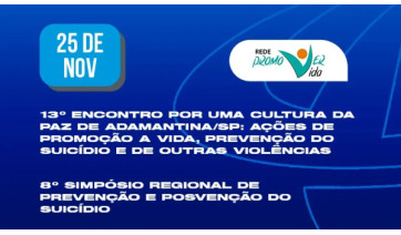 Adamantina sedia encontro por uma cultura de paz e simpósio de prevenção e posvenção do suicídio 